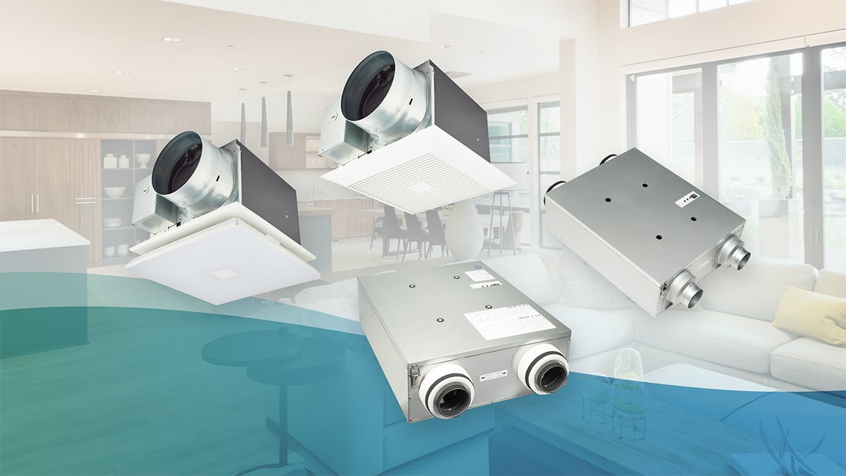iaq24161web-vent-fans-and-ervs-1200x675